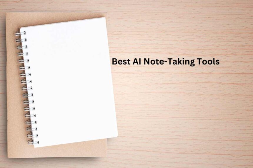 Best AI Note-Taking Tools